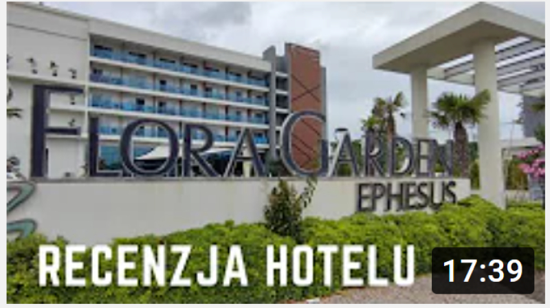 Hotel Flora Garden Ephesus - RECENZJA